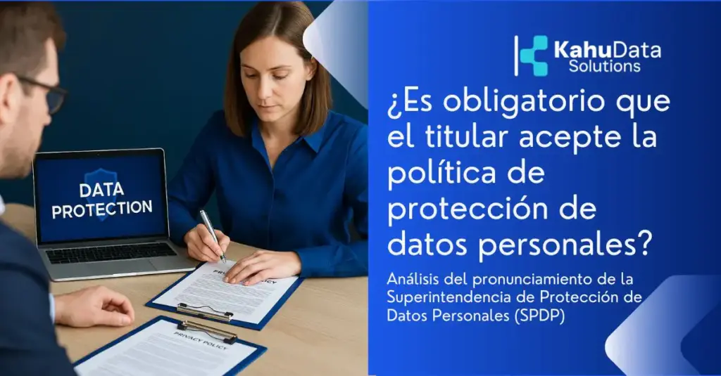 ¿Es obligatorio que el titular acepte expresamente la política de protección de datos personales?