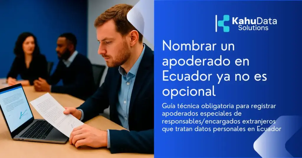 Nombrar un apoderado en Ecuador ya no es opcional